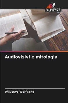 Paperback Audiovisivi e mitologia [Italian] Book