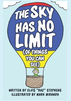 Paperback The Sky Has No Limit: to things you can see Book