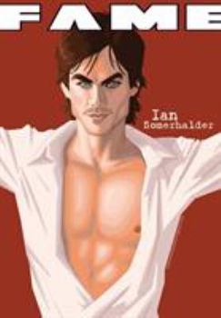 Paperback Fame: Ian Somerhalder Book