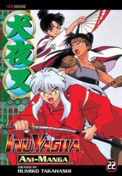 Inu Yasha Animanga, Volume 22 - Book #22 of the InuYasha (Ani-Manga)