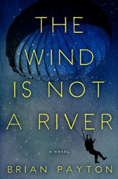 Hardcover The Wind Is Not a River Book