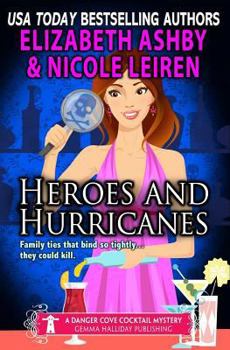 Heroes and Hurricanes - Book #1 of the Danger Cove Cocktail Mystery