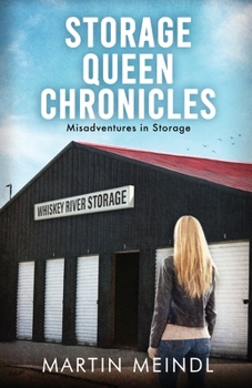 Paperback Storage Queen Chronicles: Misadventures in Storage Book