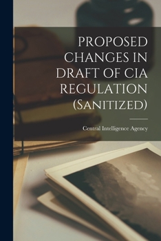 PROPOSED CHANGES IN DRAFT OF CIA REGULATION