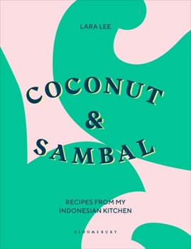 Hardcover Coconut & Sambal: Recipes from My Indonesian Kitchen Book