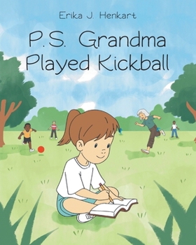 P.S. Grandma Played Kickball