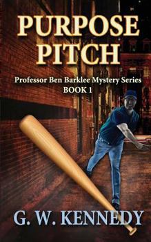 Paperback Purpose Pitch: Professor Ben Barklee Mystery Series Book