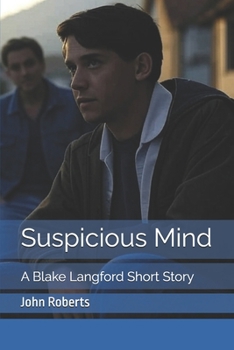 Suspicious Mind: A Blake Langford Short Story (The Blake Langford Adventures)