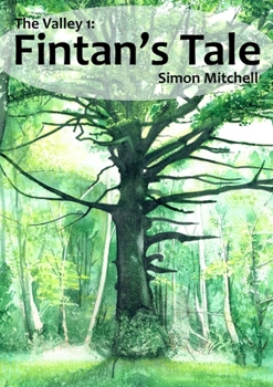 Paperback The Valley 1: Fintan's Tale Book