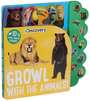 Board book Discovery: Growl with the Animals! Book