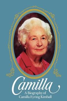 Hardcover Camilla, a Biography of Camilla Eyring Kimball Book