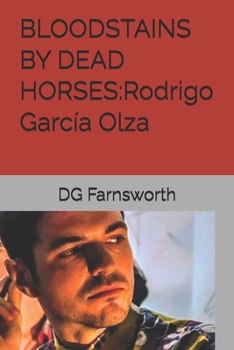 Paperback Bloodstains by Dead Horses: Rodrigo García Olza Book