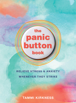 Paperback The Panic Button Book: Relieve Stress and Anxiety Whenever They Strike Book