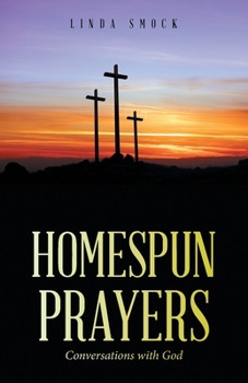 Paperback Homespun Prayers: Conversations with God Book