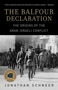 Paperback The Balfour Declaration: The Origins of the Arab-Israeli Conflict Book