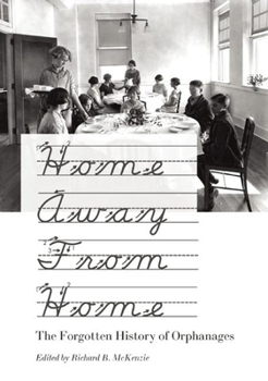 Hardcover Home Away from Home: The Forgotten History of Orphanages Book