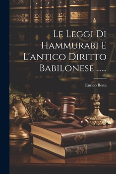 Paperback Le Leggi Di Hammurabi E L'antico Diritto Babilonese ...... [Italian] Book