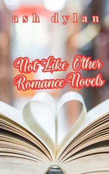 Not Like Other Romance Novels