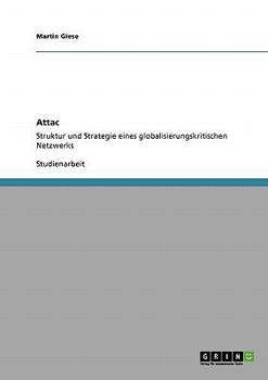 Paperback Attac: Struktur und Strategie eines globalisierungskritischen Netzwerks [German] Book