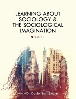 Hardcover Learning About Sociology and the Sociological Imagination Book