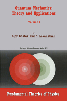 Paperback Quantum Mechanics: Theory and Applications Book