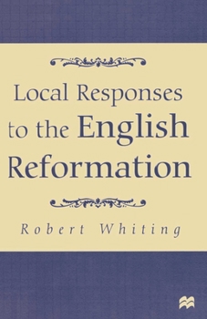 Paperback Local Responses to the English Reformation Book