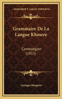 Hardcover Grammaire De La Langue Khmere: Cambodgien (1915) [French] Book