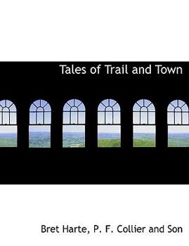 Paperback Tales of Trail and Town Book