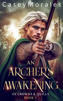 An Archer's Awakening (Of Crowns & Quills)