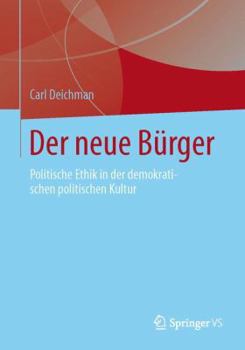 Paperback Der Neue Bürger: Politische Ethik, Politische Bildung Und Politische Kultur [German] Book