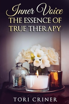 Paperback INNER VOICE - The Essence of True Therapy Book