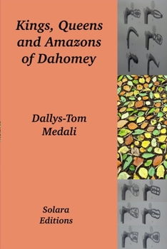 Paperback Kings, Queens and Amazons of Dahomey Book