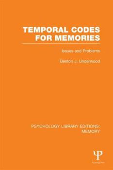 Paperback Temporal Codes for Memories (PLE: Memory): Issues and Problems Book