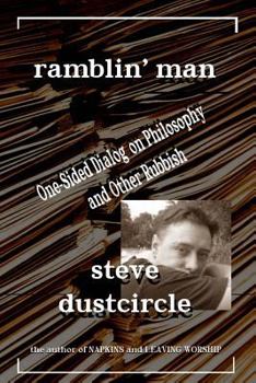 Paperback Ramblin' Man: One-Sided Dialog on Philosophy and Other Rubbish Book