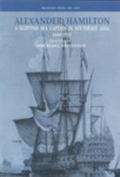 Paperback Alexander Hamilton: A Scottish Sea Captain in Southeast Asia, 1689-1723 Book