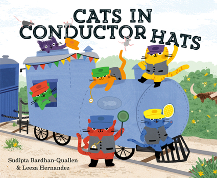 Library Binding Cats in Conductor Hats: A Train Adventure Book