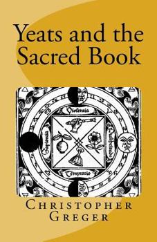 Paperback Yeats and the Sacred Book