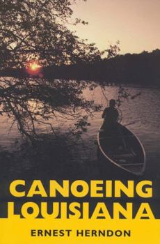 Paperback Canoeing Louisiana Book