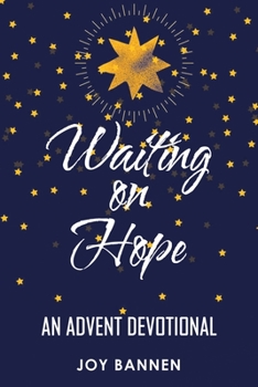 Paperback Waiting on Hope: An Advent Devotional Book