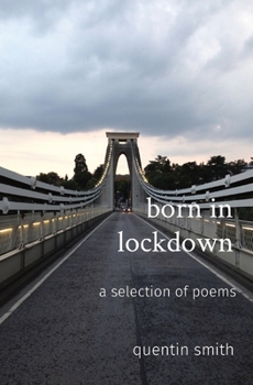 Paperback born in lockdown: a selection of poems Book