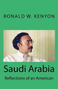 Paperback Saudi Arabia: Reflections of an American Book