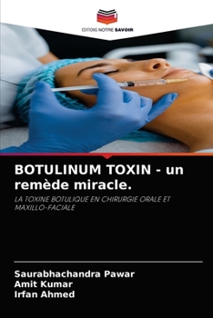 Paperback BOTULINUM TOXIN - un remède miracle. [French] Book