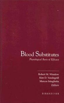 Hardcover Blood Substitutes: Physiological Basis of Efficacy Book