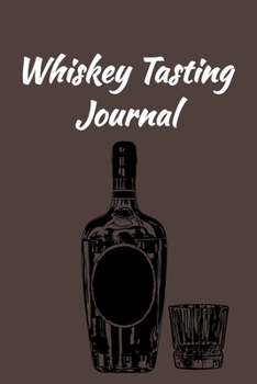 Paperback Whiskey Tasting Journal: Keep Track of Nose, Palate and Finish Book