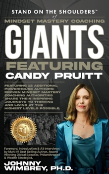 Hardcover Stand on the Shoulders of Mindset Mastery Coaching Giant Featuring Candy Pruitt Book