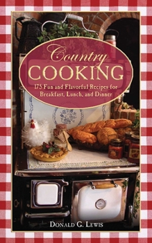 Paperback Country Cooking: 175 Fun and Flavorful Recipes for Breakfast, Lunch, and Dinner Book