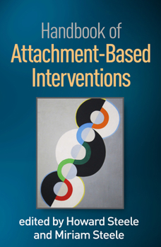 Hardcover Handbook of Attachment-Based Interventions Book