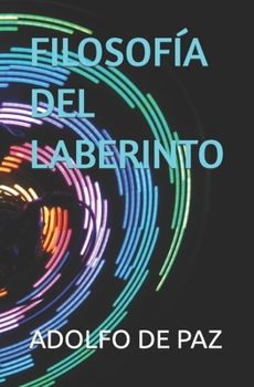 Paperback Filosofía del Laberinto [Spanish] Book