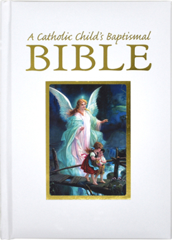 Hardcover A Catholic Child's Baptismal Bible Book