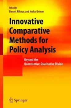 Hardcover Innovative Comparative Methods for Policy Analysis: Beyond the Quantitative-Qualitative Divide Book